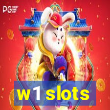 w1 slots